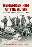 Remember Him at the Altar: Bloxham School and the Great War
