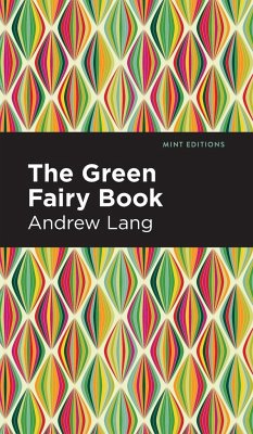 The Green Fairy Book - Lang, Andrew