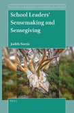 School Leaders' Sensemaking and Sensegiving