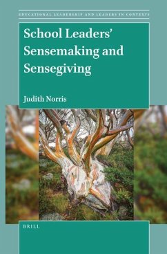 School Leaders' Sensemaking and Sensegiving - M Norris, Judith