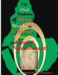 The Oral Tradition of Africa - Montgomery, Akinjide Bonotchi