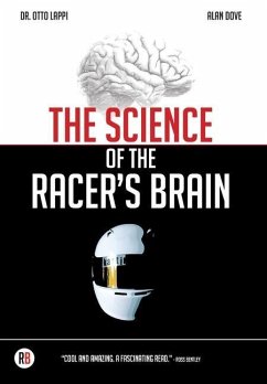 The Science of the Racer's Brain - Lappi, Otto; Dove, Alan