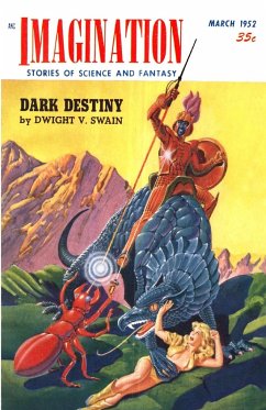 Imagination Stories of Science and Fantasy, March 1952 - Swain, Dwight V.; Lesser, Milton; Galouye, Daniel F.