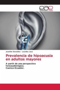 Prevalencia de hipoacusia en adultos mayores - González, Joseline;Juca, Lourdes