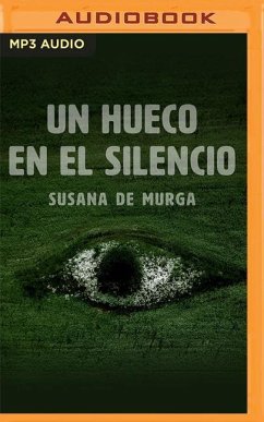 Un Hueco En El Silencio - de Murga, Susana