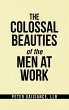 The Colossal Beauties of the Men at Work - Bild 1