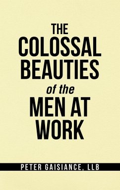 The Colossal Beauties of the Men at Work - Gaisiance Llb, Peter