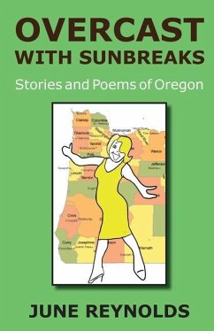 Overcast With Sunbreaks: Stories and Poems of Oregon - Reynolds, June