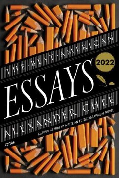The Best American Essays 2022 - Chee, Alexander;Atwan, Robert