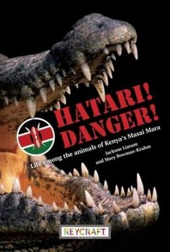 Hatari! Danger! - Kruhm, Mary Bowman