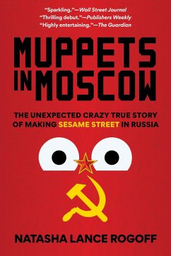 Muppets in Moscow - Rogoff, Natasha Lance