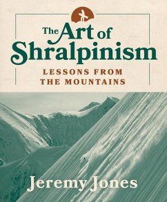 The Art of Shralpinism - Jones, Jeremy