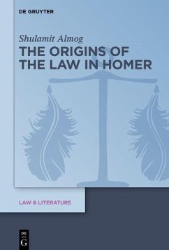 The Origins of the Law in Homer (eBook, PDF) - Almog, Shulamit
