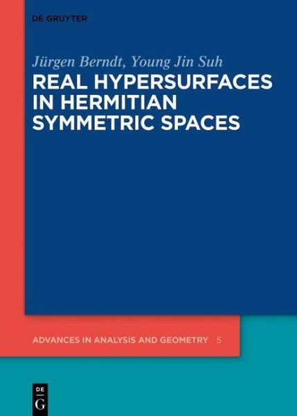 Real Hypersurfaces in Hermitian Symmetric Spaces (eBook, ePUB)