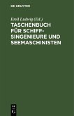 Taschenbuch für Schiffsingenieure und Seemaschinisten (eBook, PDF)