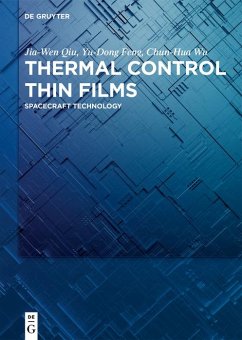 Thermal Control Thin Films (eBook, ePUB) - Qiu, Jia-Wen; Feng, Yu-Dong; Wu, Chun-Hua