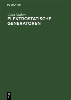 Elektrostatische Generatoren (eBook, PDF) - Neubert, Ulrich