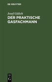 Der praktische Gasfachmann (eBook, PDF)