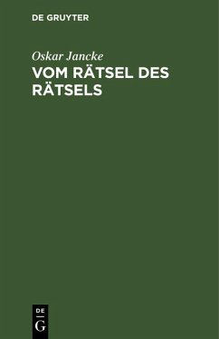 Vom Rätsel des Rätsels (eBook, PDF) - Jancke, Oskar