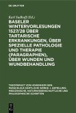 Baseler Wintervorlesungen 1527/28 über tartarische Erkrankungen, über spezielle Pathologie und Therapie (Paragraphen), über Wunden und Wundbehandlung (eBook, PDF)