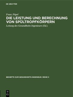 Die Leistung und Berechnung von Spültropfkörpern (eBook, PDF) - Pöpel, Franz