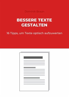 Bessere Texte gestalten (eBook, ePUB) - Braun, Dominik