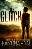 The Glitch (The Glitches Series, #1) (eBook, ePUB) The Glitch (The Glitches Series, #1) (eBook, ePUB)