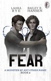Fear (A Monster By Any Other Name, #2) (eBook, ePUB)