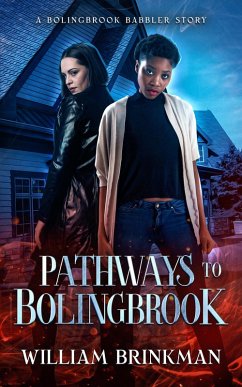 Cover Pathways to Bolingbrook: A Bolingbrook Babbler Story (The Bolingbrook Babbler Stories, #1) (eBook, ePUB)