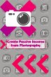 Create Passive Income from Photography... - Bild 1