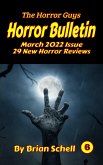 Horror Bulletin Monthly March 2022 (Horror Bulletin Monthly Issues, #6) (eBook, ePUB)