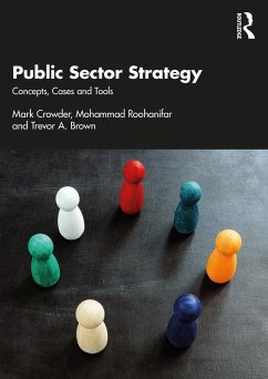 Public Sector Strategy (eBook, ePUB) - Crowder, Mark; Roohanifar, Mohammad; Brown, Trevor A.