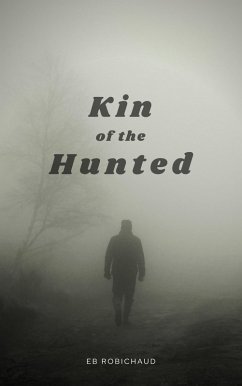 Kin of the Hunted (eBook, ePUB) - Robichaud, Eb