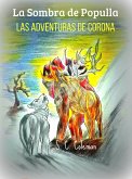 La Sombra de Populla: Las Aventuras de la Corona (eBook, ePUB) La Sombra de Populla: Las Aventuras de la Corona (eBook, ePUB)