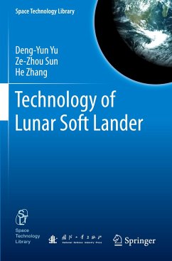 Technology of Lunar Soft Lander - Yu, Deng-Yun;Sun, Ze-Zhou;Zhang, He