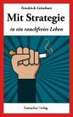 Mit Strategie in ein rauchfreies Leben (eBook, ePUB)