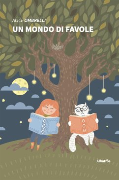 Un mondo di favole (fixed-layout eBook, ePUB) - Ombrelli, Alice