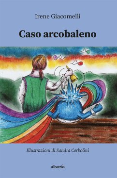 Caso arcobaleno (eBook, ePUB) - Giacomelli, Irene