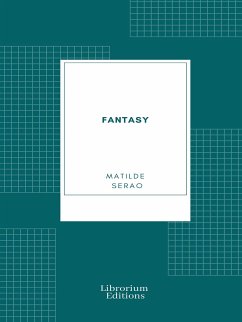 Fantasy (eBook, ePUB) - Serao, Matilde