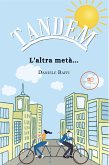 TANDEM. L&quote;altra metà... (eBook, ePUB)