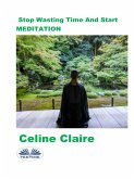 Stop Wasting Time and Start Meditation (eBook, ePUB)