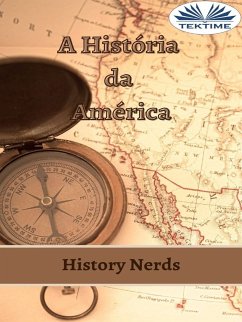 A História Da América (eBook, ePUB) - Nerds, History