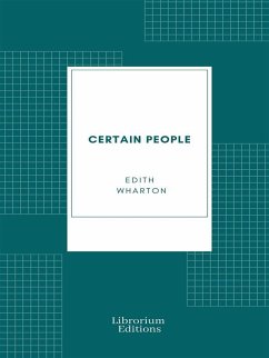 Certain People (eBook, ePUB) - Wharton, Edith