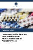 Instrumentelle Analyse von bestimmten Fluorchinolonen in Arzneimitteln