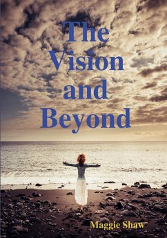 The Vision and Beyond - Shaw, Maggie