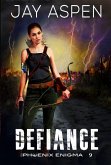 Defiance (The Phoenix Enigma, #9) (eBook, ePUB)