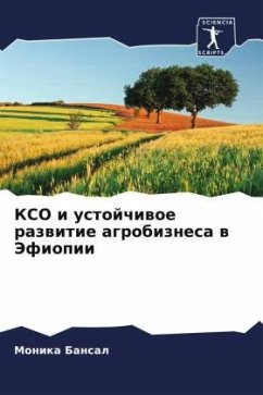 KSO i ustojchiwoe razwitie agrobiznesa w Jefiopii - Bansal, Monika