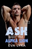 Ash and the Alpha Lion: an Mpreg Romance (Omegaverse Fairytales, #3) (eBook, ePUB)