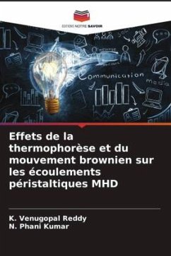 Effets de la thermophorèse et du mouvement brownien sur les écoulements péristaltiques MHD - Venugopal Reddy, K.;Phani Kumar, N.