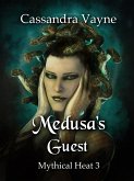 Medusa's Guest (Mythical Heat, #3) (eBook, ePUB)